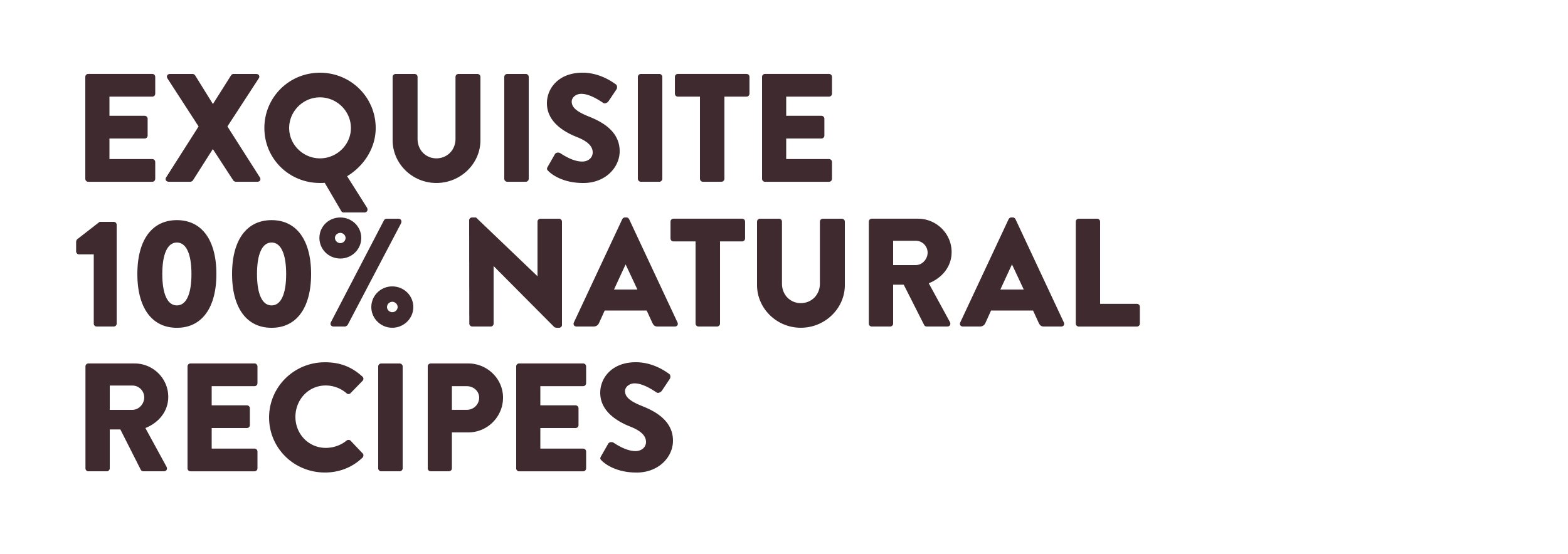 Exquisite 100% Natural Recipes Exquisite 100% Natural Recipes